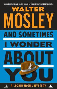 Cover image for And Sometimes I Wonder About You: A Leonid McGill Mystery