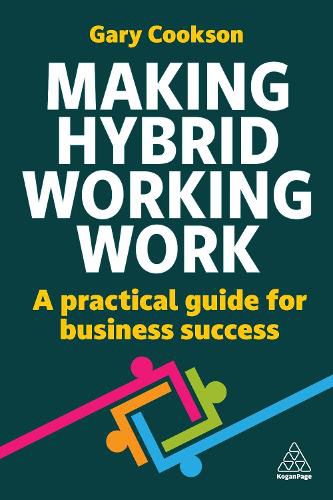 Cover image for Making Hybrid Working Work