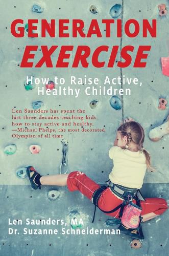 Cover image for Generation Exercise: How to Raise Active, Healthy Children