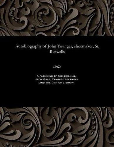 Autobiography of John Younger, Shoemaker, St. Boswells