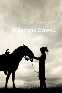 Cover image for A Second Dawn...