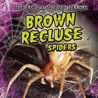 Cover image for Brown Recluse Spiders
