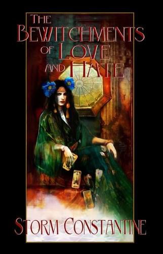 Cover image for The Bewitchments of Love and Hate: Book Two of The Wraeththu Chronicles