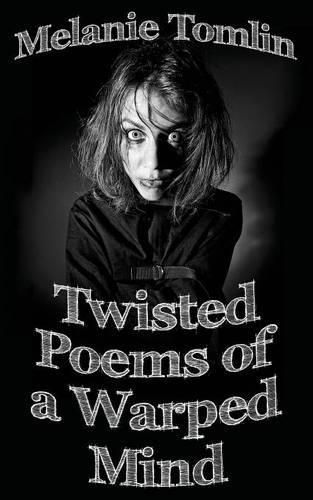 Cover image for Twisted Poems of a Warped Mind