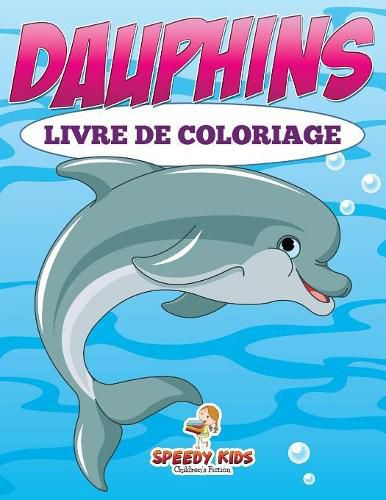 Cover image for Colorie-moi ! Livre de coloriage pour enfants (French Edition)