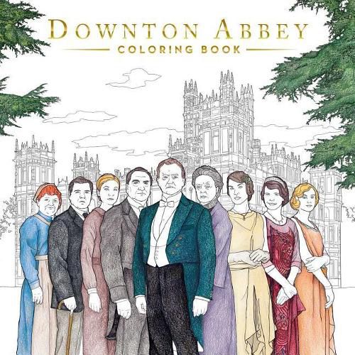 Cover image for Downton Abbey: The Official Coloring Book (Gold Foil Gift Edition)