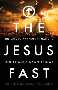 Cover image for The Jesus Fast - The Call to Awaken the Nations