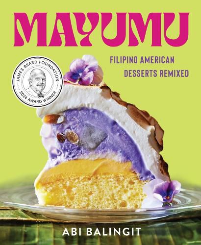 Cover image for Mayumu: Filipino American Desserts Remixed
