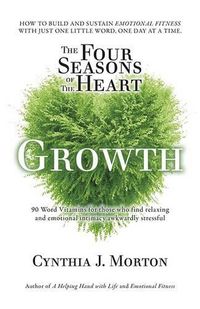 Cover image for The Four Seasons of the Heart: Growth