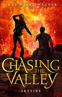 Cover image for Chasing the Valley 3: Skyfire