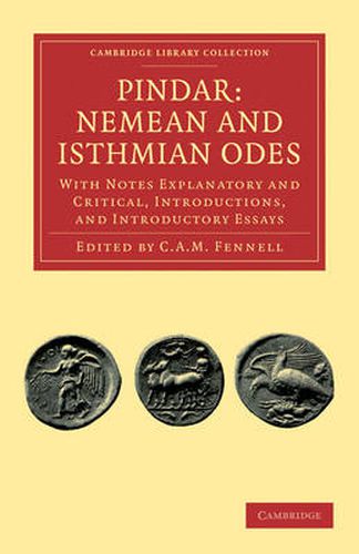 Cover image for Pindar: Nemean and Isthmian Odes: With Notes Explanatory and Critical, Introductions, and Introductory Essays