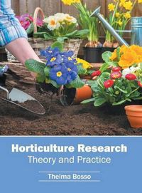 Cover image for Horticulture Research: Theory and Practice
