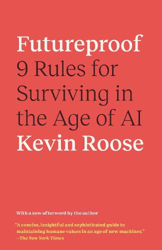 Cover image for Futureproof: 9 Rules for Humans in the Age of Automation