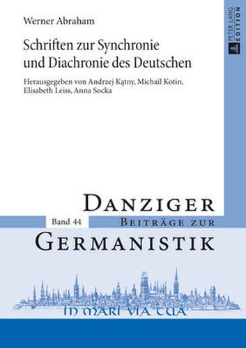 Cover image for Schriften Zur Synchronie Und Diachronie Des Deutschen: Herausgegeben Von Andrzej K&#261;tny, Michail Kotin, Elisabeth Leiss Und Anna Socka