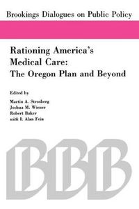 Cover image for Rationing America's Medical Care: The Oregon Plan and Beyond