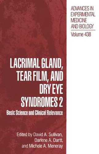 Lacrimal Gland, Tear Film, and Dry Eye Syndromes 2: Basic Science and Clinical Relevance