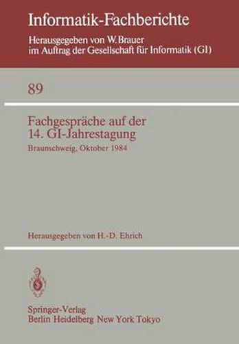 Fachgesprache auf der 14. GI-Jahrestagung: Braunschweig, 1.-2. Oktober 1984