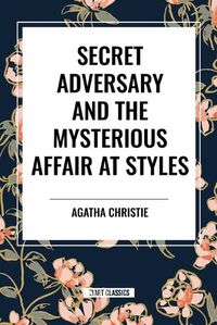 Cover image for Secret Adversary and the Mysterious Affair at Styles