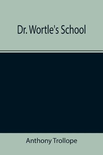 Cover image for Dr. Wortle's School