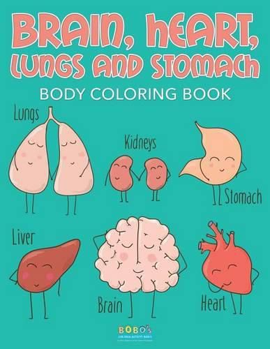 Cover image for Brain, Heart, Lungs, and Stomach - Body Coloring Book