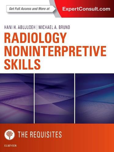 Cover image for Radiology Noninterpretive Skills: The Requisites