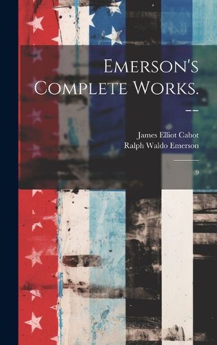 Emerson's Complete Works. --