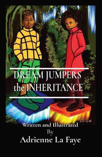 Cover image for DREAM JUMPERS the INHERITANCE: Written and Illustrated By