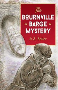 Cover image for The Bournville Barge Mystery