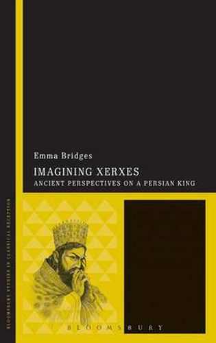 Cover image for Imagining Xerxes: Ancient Perspectives on a Persian King