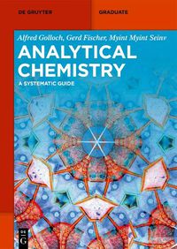 Cover image for Analytical Chemistry: A Systematic Guide