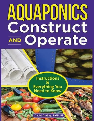 Cover image for Aquaponics Construct and Operate Guide: Instructions and Everything You Need to Know