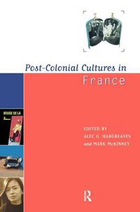 Cover image for Post-Colonial Cultures in France