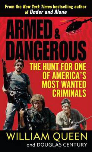 Cover image for Armed and Dangerous: The Hunt for One of America's Most Wanted Criminals