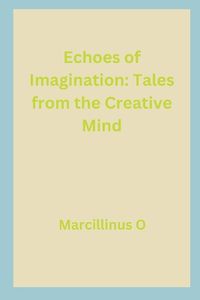 Cover image for Echoes of Imagination
