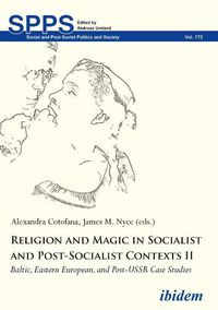 Cover image for Religion and Magic in Socialist and Post-Sociali - Baltic, Eastern European, and Post-USSR Case Studies