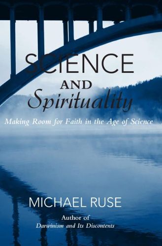 Science and Spirituality: Making Room for Faith in the Age of Science