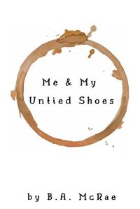 Cover image for Me & My Untied Shoes