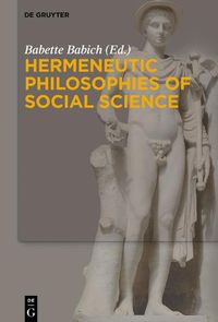 Cover image for Hermeneutic Philosophies of Social Science