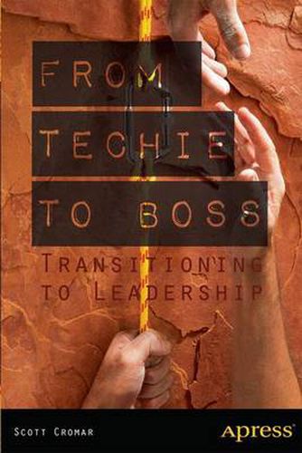 Cover image for From Techie to Boss: Transitioning to Leadership