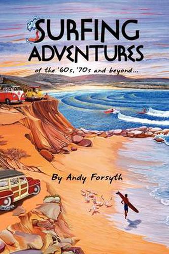 Cover image for Surfing Adventures of the '60s, '70s and Beyond.