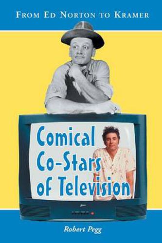 Cover image for Comical Co-stars of Television: From Ed Norton to Kramer