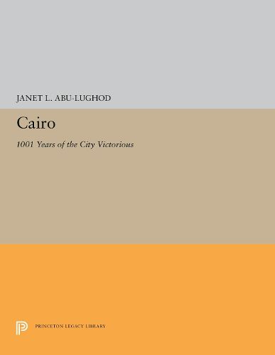 Cover image for Cairo: 1001 Years of the City Victorious