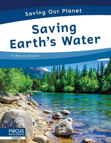 Cover image for Saving Our Planet: Saving Earth's Water