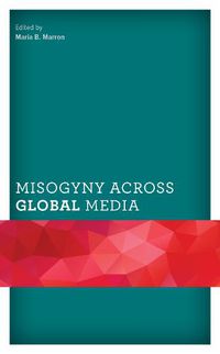 Cover image for Misogyny across Global Media