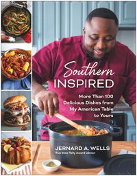 Cover image for Southern Inspired: More Than 100 Delicious Dishes from My American Table to Yours