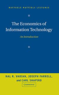 Cover image for The Economics of Information Technology: An Introduction