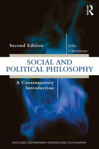 Cover image for Social and Political Philosophy: A Contemporary Introduction