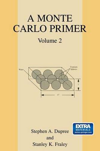 A Monte Carlo Primer: Volume 2