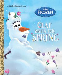 Cover image for Olaf Waits for Spring (Disney Frozen)