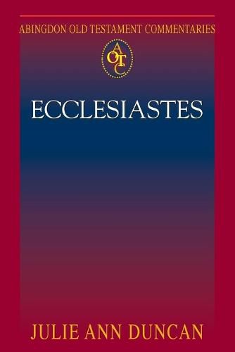 Abingdon Old Testament Commentaries: Ecclesiastes